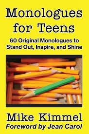 Monologues For Teens 60 Original Monologues To Stand Out Inspire And Shine Take your performing arts career to the next level. monologues for teens 60 original monologues to stand out inspire and shine