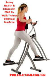 Sunny Health Fitness Sf-e902 Air Walk Trainer Elliptical Machine In 2021 Elliptical Machine Elliptical Trainer Elliptical