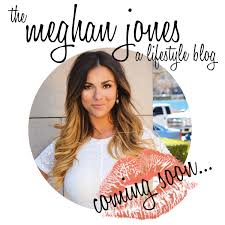 The Meghan Jones... a lifestyle blog -