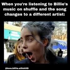 Mʏ ʟᴏᴠᴇʟʏ ʙɪʟʟɪᴇ Funny Memes Billie Billie Eilish