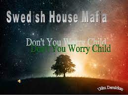 John martin by blog music is life on vimeo, the home for high quality videos and the people… Don T You Worry Child By Swedish House Mafia