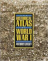 Macmillan, 1915), by elbert f. The Historical Atlas Of World War I Henry Holt Reference Book Livesey Anthony Willmott H P 9780805026511 Amazon Com Books