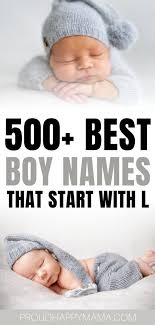 Indian baby boy names starting with l ; 500 Best Baby Boy Names That Start With L Unique Cute