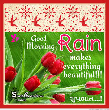 Check spelling or type a new query. Good Morning Rain Makes Everything Beautiful Smitcreation Com