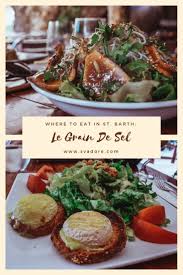 Where To Eat In St Barth Le Grain De Sel Svadore Eat I Love Food Easy Diabetic Meals