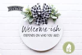 Download Welcome Ish Svg Files Front Door Sign Svg 902243 Cut Files Design Bundles