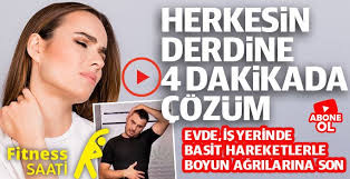 Boyun Agrilari Nasil Gecer Boyun Agrilarina Iyi Gelen Hareketler Karar Tv