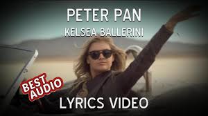 Kelsea Ballerini Peter Pan Lyrics W Official Video