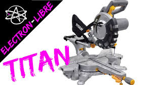 Scie A Onglet Radiale 1 800 W Titan Youtube