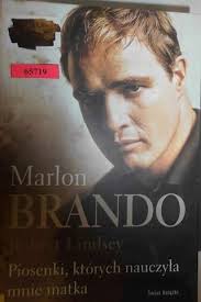 Piosenki, których nauczyła mnie matka Marlon Brando, Robert Lindsey • Cena,  Opinie