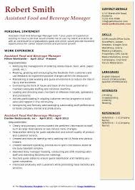 Choosing a resume format depends on the amount and type of work experience you have, your skills, and the type of job you want. Assistant Food And Beverage Manager Resume Samples Qwikresume