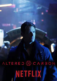 Altered Carbon Altered Carbon Most Popular Tv Shows Love Tv Series