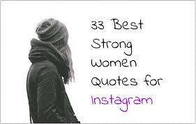 56 Best Strong Women Quotes For Instagram Healthy Tips