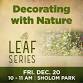 LEAF Series: Decorating with Nature
