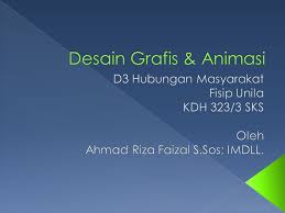 Jul 25, 2017 · unsur dalam desain grafis sama seperti unsur dasar dalam disiplin desain lainnya. Desain Grafis Animasi Ppt Download