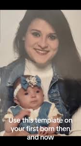 Your First Born Then and Now Template