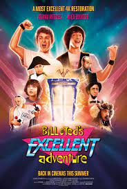Ever wonder what bill and ted would be like on a tv budget with awful writers and actors? Official Poster For Upcoming 4k Restoration Of Bill Ted S Excellent Adventure Movies