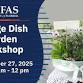 Foliage Dish Garden Workshop event image