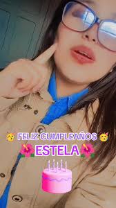 Feliz Cumpleaños Para Estela