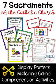 Seven Sacraments Of The Catholic Church Bundle In 2020 Catholic School Teacher Seven Sacraments Catholic Sacraments