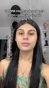 Asi nos conocimos con mi novio 😳 || Parte 1 😩 || #fyp #parati #novios  #grwm #storytime