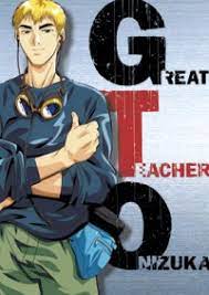 Крутой учитель онидзука / great teacher onizuka. Great Teacher Onizuka Anime Anisearch