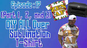 All Over Sublimation T Shirt With Small Heat Press Ep 17 Cosmos Ink Sublime Sublimation Printers Sublimation Tutorial