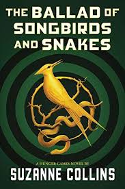 Amazon Com The Ballad Of Songbirds And Snakes A Hunger Games Novel Ebook Collins Suzanne Kindle In 2020 Hunger Games Novel Hunger Games Books Hunger Games Series