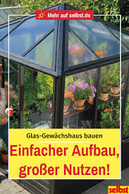 Glashaus garten gewachshaus gewachshausgarten garten. Pin Auf Gewachshauser Fruhbeet