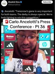 🚨Carlo Ancelotti’s Press Conference
