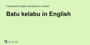 Definition of kelabu in the definitions.net dictionary. Batu Kelabu Translation In English Examples Of Use Batu Kelabu In A Sentence In Indonesian