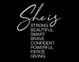 She is Strong Beautiful Smart Brave Confident Powerful Fierce ...