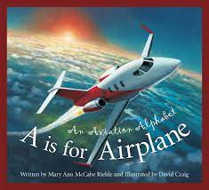 In the world of aviation, pilots and air traffic controllers use special jargon to communicate with one here is an example of how the aviation alphabet would be used between a pilot and the air traffic. A Is For Airplane An Aviation Alphabet Science Alphabet Riehle Mary Ann Mccabe Craig David 9781585363582 Amazon Com Books