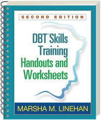 Dbt Skills Training Handouts And Worksheets Second Edition Dbt Skills Therapy Worksheets Dialectical Behavior Therapy