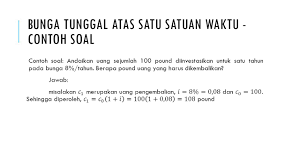(buku matematika kelompok akuntansi administrasi, 2008) besaran bunga tunggal akan didapatkan ketika kamu mengalikan jumlah modal yang diberikan atau dipinjam dengan persentase bunga dengan lamanya waktu pembungaan. Bunga Tunggal Dan Bunga Kelompok Ppt Download