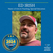 ⭐ 2024 Outstanding Graduate ⭐ Ed Irish Master of Arts in Teaching, Special  Education Fairbanks, AK "Ed Irish began his Masters of Arts in Teaching as  he worked as a paraprofessional in