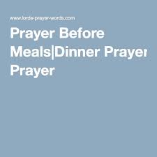 Prayers before meals and dinner blessings are a simple yet powerful tradition of thanksgiving. Pin On 50th Wedding Anniversary Party