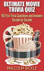 Read on for some hilarious trivia questions that will make your brain and your funny bone work overtime. Ultimate Movie Trivia Quiz 503 Fun Trivia Questions And Answers Decade By Decade English Edition Ebook Bickle Malcolm Press Veruca Amazon Es Tienda Kindle