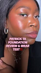 Are we still doing wear tests?? Lets get into this @patrick ta new  foundation! Review & Wear test ✨✨ #patrickta #patricktafoundation  #patricktafoundationreview #foundationweartest #weartest #CapCut