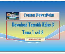 Untuk postingan selanjutnya akan kami bahas tentang soal tematik kelas 3 tema 7 subtema 3 perkembangan teknologi komunikasi. Download Tematik Powerpoint Kelas 3 Tema 1 8 Dewanguru Com