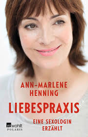 Amazon.co.jp: Liebespraxis: Eine Sexologin erzaehlt : Henning, Ann-Marlene:  洋書