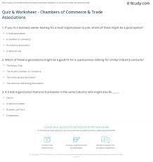Use it or lose it they say, and that is certainly true when it. Quiz Worksheet Chambers Of Commerce Trade Associations Study Com