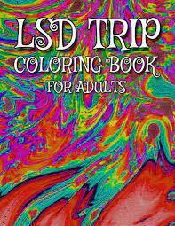 Incredible large print coloring pages for adults good graphic awesome yonjamedia comtunning. Lsd Trip Coloring Book A Trippy Psychedelic Coloring Book Gor For Relaxation Lsd Coloring Books Band 1 Books Trippy Amazon De Bucher