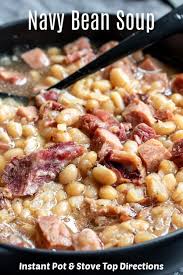 This Easy Instant Pot Navy Bean Soup Is An Old Fashioned Recipe For A Delicious Soup Made Ham And Bean Soup Instant Pot Dinner Recipes Instant Pot Soup Recipes