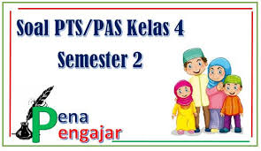 Soal uas pai kelas 5 semester 1. 70 Soal Uts Dan Uas Pai Kelas 4 Semester 2 Kurikulum 2013