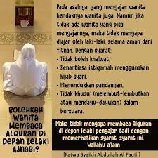 Al quran merupakan kitab suci umat islam. Bolehkah Perempuan Membaca Alquran Di Depan Lelaki Ajnabi