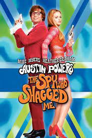Mike myers, elizabeth hurley, michael york and others. Austin Powers The Spy Who Shagged Me 1999 Austin Powers Full Movies Online Free Free Movies Online