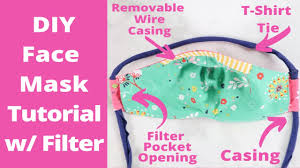 Sew A Fitted Face Mask With Removable Wire Casing Filter Pocket And T Shirt Tie Youtube