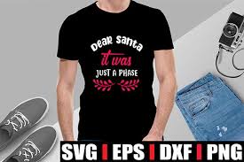 Browse our dear santa lette images, graphics, and designs from +79.322 free vectors graphics. Dear Santa It Was Just A Phase Graphic By Svg In Design Creative Fabrica