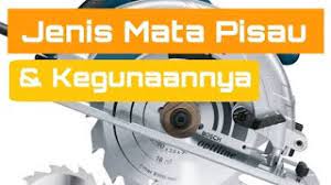 Mata pisau potong kayu (circular saw) mata pisau yang digunakan khusus untuk memotong material kayu. 8 Jenis Mata Pisau Circular Saw Youtube